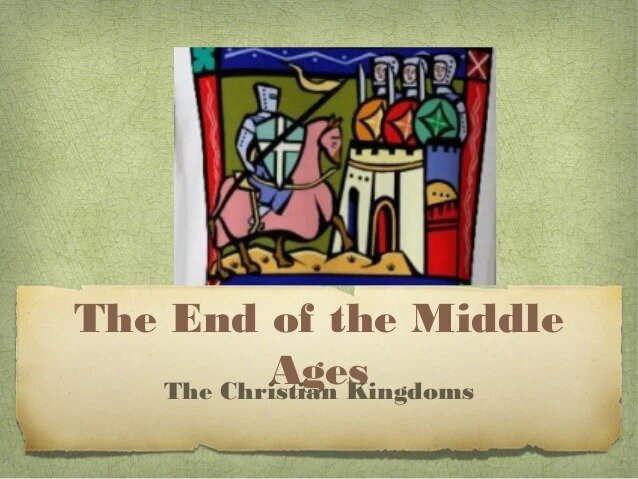 End of the middle ages (15th century)