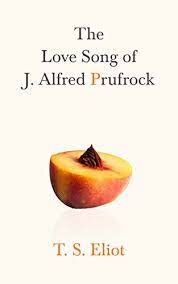 The Love Song of J. Alfred Prufrock