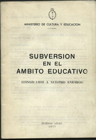 ESCUELAS COMO POSIBLE FUENTE DE CONTENIDO SUBVERSIVO