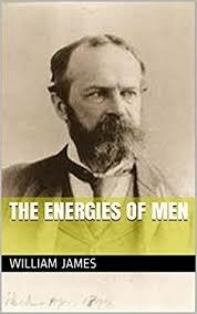 The energies of men (William James)