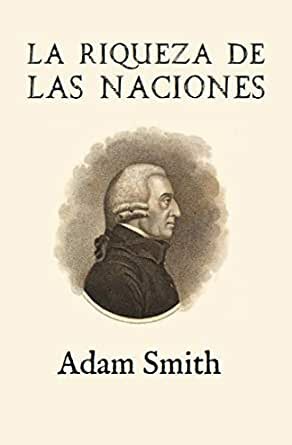 Adam Smith: La riquesa de les nacions