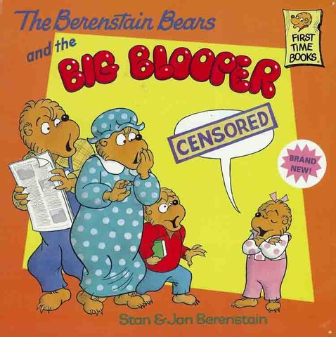 The Berenstain Bears and the Big Blooper published.