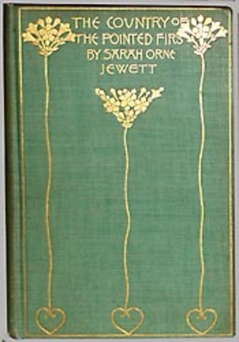 The Country of the Pointed Firs by Sarah Orne Jewett