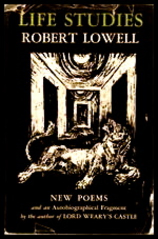 "Life Studies" by Robert Lowell