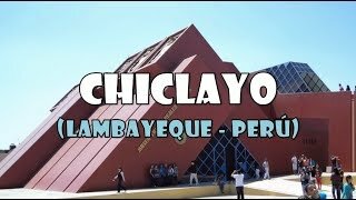 VIAJE CON DESTINO A CHICLAYO