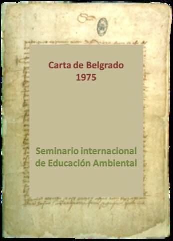 Seminario de Belgrado “Carta de Belgrado”.