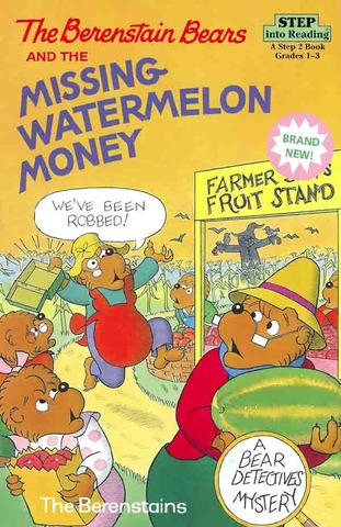 The Berenstain Bears and the Missing Watermelon Money published.