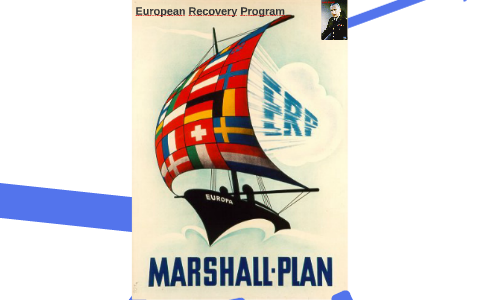 Estados Unidos emprenden el Programa de Recuperación Europea, conocido como Plan Marshall