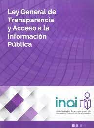 Ley General de  Transparencia y Acceso a la Información  Pública.