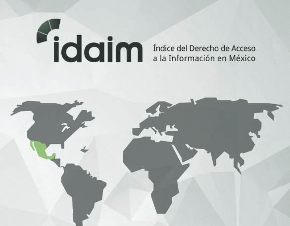 (IDAIM), índice de derecho de acceso a la información en México.