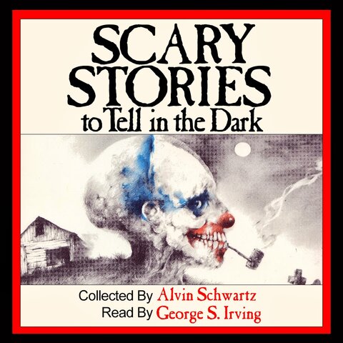 Scary Stories to Tell in the Dark