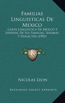 investigación Familias Lingüísticas de México por el Dr. León