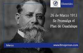 Se firma el Plan de Guadalupe