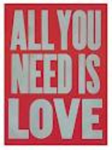 ALL YOU NEED IS LOVE! <3