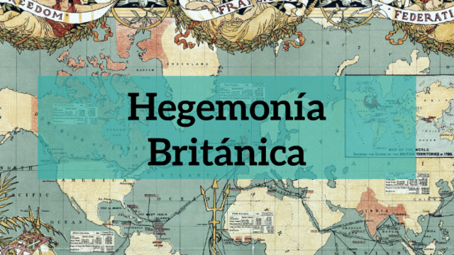 Hegemonía Británica (1814-1914)