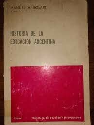 "Historia de la Educación Argentina" de Manuel H. Solari