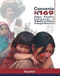 Convenio 169 de la OIT sobre pueblos indígenas y tribales.