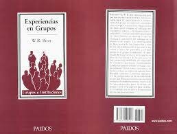 En el libro Experiencias en grupos, de Wilfred Ruprecht Bion