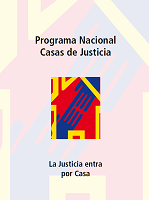 El Programa Nacional Casas de Justicia