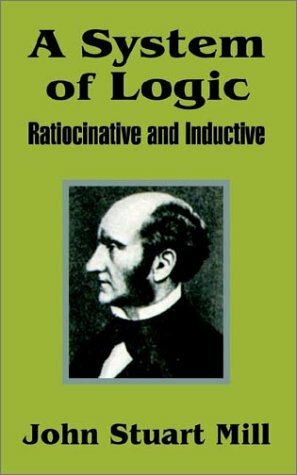 John Stuart Mill Pens A System of Logic