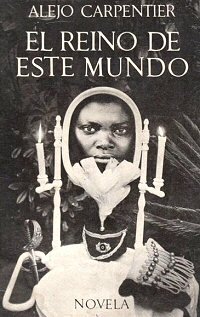 El reino de este mundo-Carpentier
