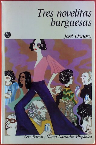 Tres novelitas burguesas, Jose Donoso