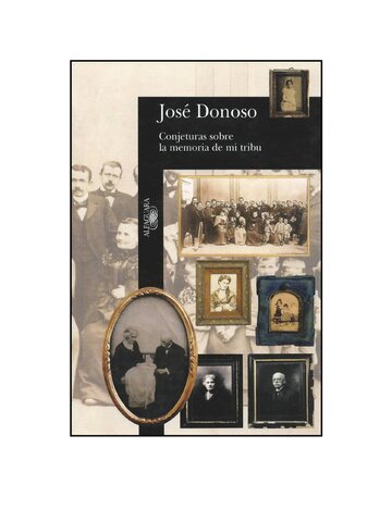 las memorias Conjeturas sobre la memoria de mi tribu, Jose Donoso