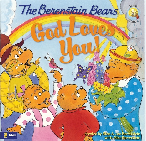 The Berenstain Bears God Loves You! published.