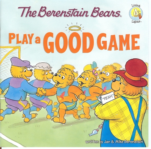 The Berenstain Bears Play a Good Game published.