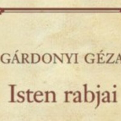 Timeline: Gárdonyi Géza: Isten rabjai