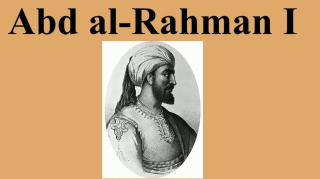 ABD AL RAHMAN I SE INDEPENDIZA POLÍTICAMENTE DE BAGDAG (756)