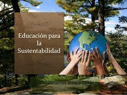 SUSTENTABILIDAD Y EDUCACIÓN