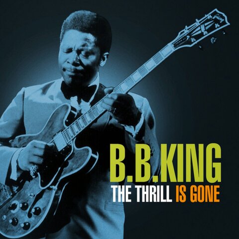 The Thrill is Gone - B.B. King