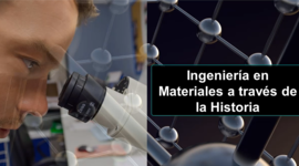 Timeline: Ingeniería en Materiales a través de la Historia