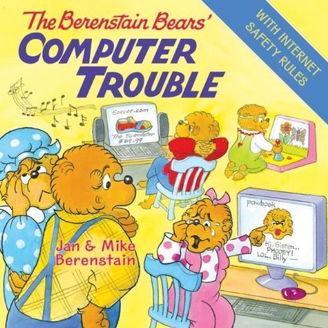 The Berenstain Bears Computer Trouble published.