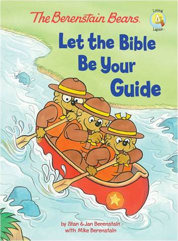 The Berenstain Bears Let the Bible Be Your Guide published.