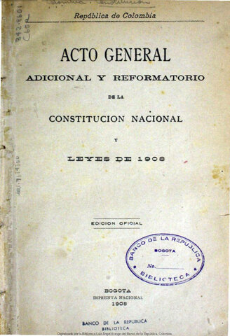 Acto legislativo número 1 "Reformatorio de la constitución nacional y leyes de 1908".