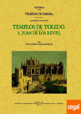 HISTORIA DE LOS TEMPLOS DE ESPAÑA - Gustavo Adolfo Bécquer
