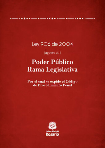 LEY 906 DEL PODER PÚBLICO RAMA LEGISLATIVA
