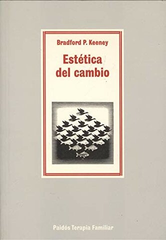 "Estética del cambio y construcción de terapias familiares sistémicas"