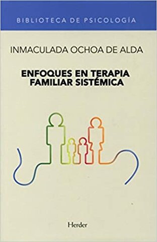 "Enfoques en terapia familiar sistémica"