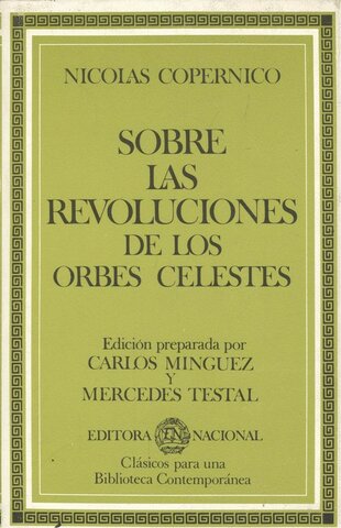 Nicolás Copérnico publica De revolutionibus orbium caelestium (Sobre las revoluciones de los cuerpos celestes)