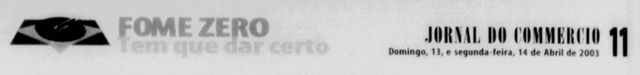 Artigo de Angélica Moreira da Silva, superintendente da Aberj,  sobre o projeto Fome Zero