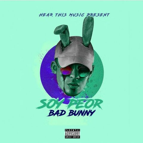 Soy peor - Bad Bunny