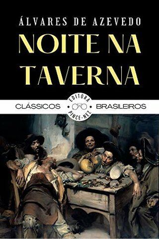 Alvares de Azevedo: Noite na Taverna