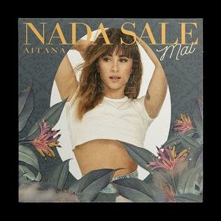 Nada Sale Mal - Aitana