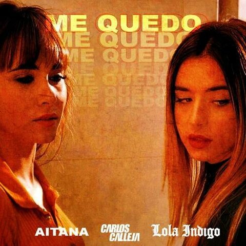 Me Quedo - Aitana, Lola Índigo