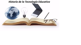 Timeline: Evolución Histórica de la Tecnología educativa