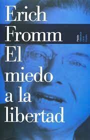 Erich Fromm publica "El miedo a la libertad"