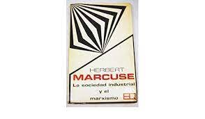 Herbert Marcuse publica "La sociedad industrial y el Marxismo"